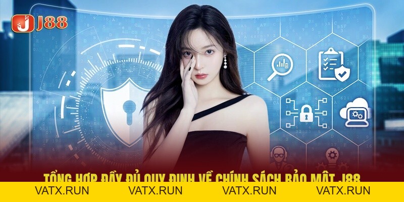 Chính Sách Bảo Mật J88 – Tiêu Chuẩn Bảo Mật Tối Ưu 2026 - VATX