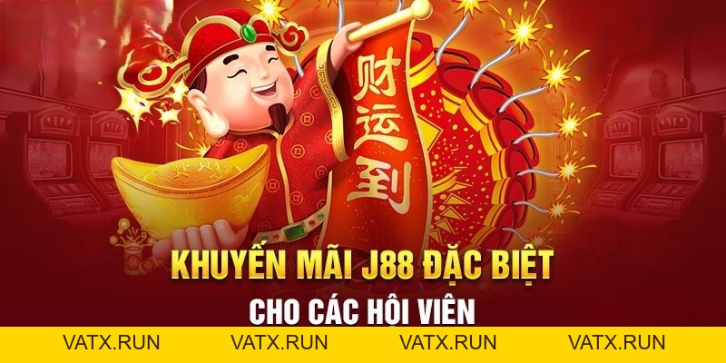 Khuyến Mãi J88: Tổng hợp Ưu đãi Khủng Không Thể Bỏ Lỡ - VATX