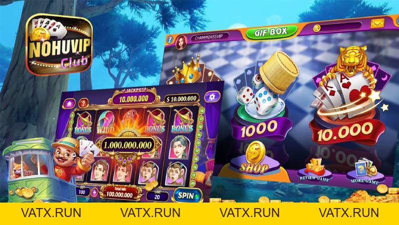 Nohuvip - Cổng game đổi thưởng trực tuyến Số 1 - VATX