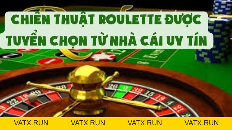 Chiến thuật chơi Roulette “ Bách chiến bách thắng” cho tân thủ - j88tb.com - VATX